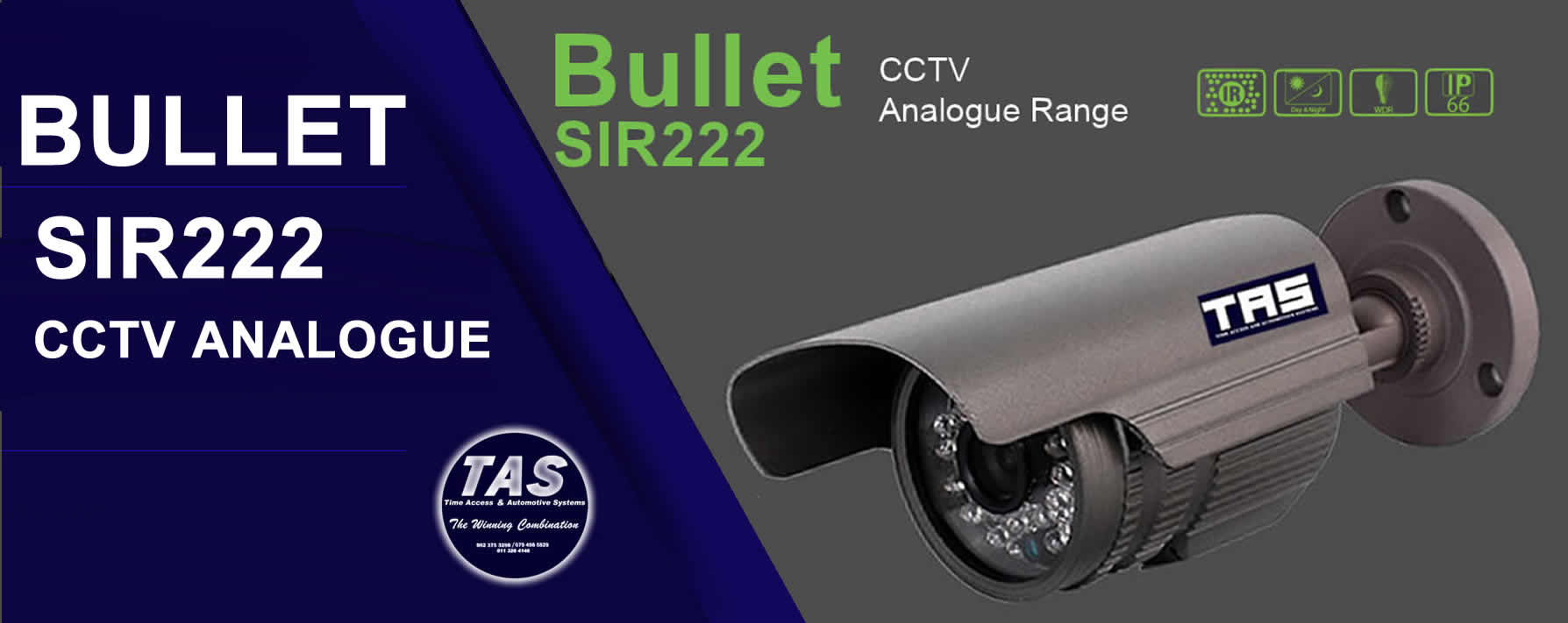 Bullet SIR 222 analogue-CCTV Cameras security control banner